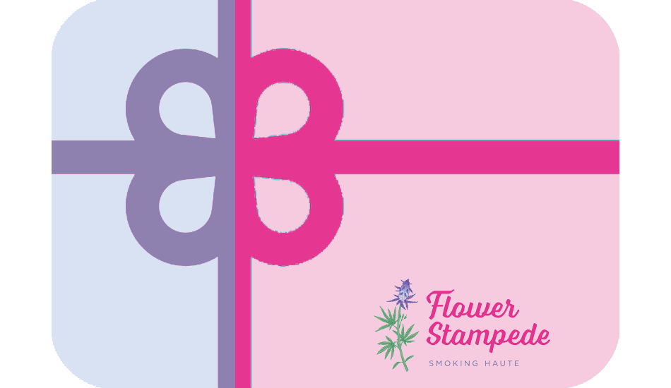 Give a Flower Stampede Gift Card to someone who will 💚 Smoking Haute cannabis accessories & apparel. Available in $10.00,  $25.00 and $50.00 denominations.